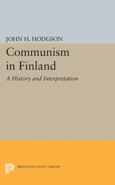 Book cover of: Communism in Finland. By: Hodgson, John H.