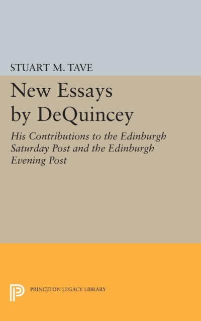 Book cover of: New Essays by De Quincey. By: Stuart M. Tave