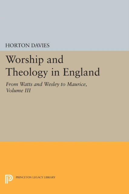Book cover of: Worship and Theology in England, Volume III. By: Horton Davies