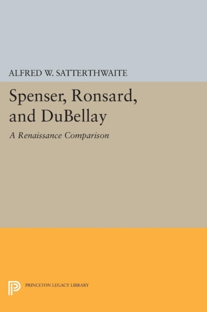 Book cover of: Spenser, Ronsard, and DuBellay. By: Alfred W. Satterthwaite