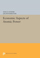 Book cover of: Economic Aspects of Atomic Power. By: Sam H. Schurr