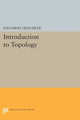 Book cover of: Introduction to Topology. By: Solomon Lefschetz