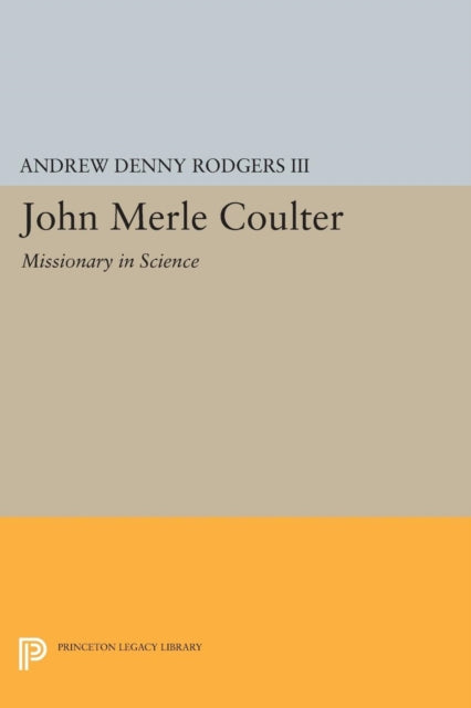 Book cover of: John Merle Coulter. By: Rodgers, Andrew Denny, III