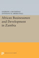 Book cover of: African Businessmen and Development in Zambia. By: Andrew A. Beveridge