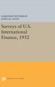 Book cover of: Surveys of U.S. International Finance, 1952. By: G. Patterson