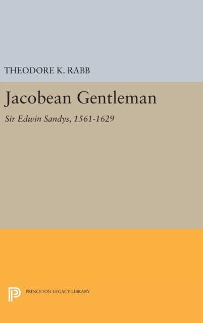 Book cover of: Jacobean Gentleman. By: Theodore K. Rabb