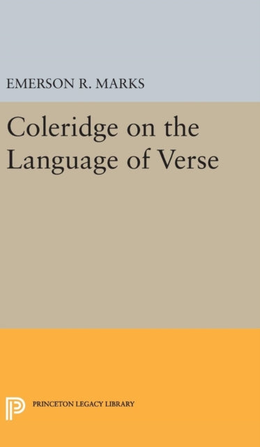 Book cover of: Coleridge on the Language of Verse. By: Emerson R. Marks