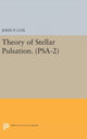Book cover of: Theory of Stellar Pulsation. (PSA-2), Volume 2. By: John P. Cox