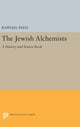Book cover of: Jewish Alchemists. By: Raphael Patai
