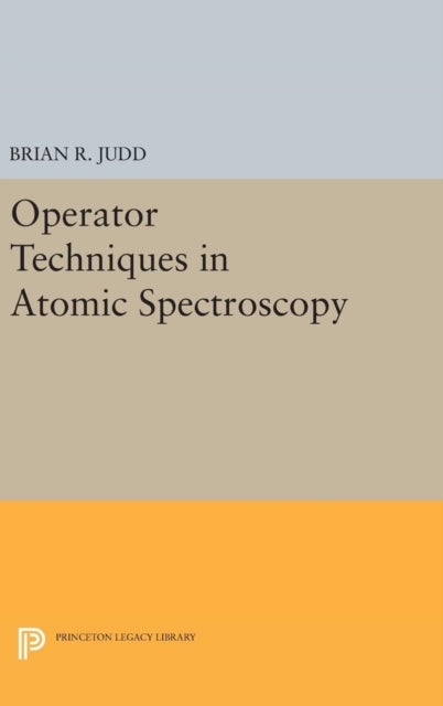 Book cover of: Operator Techniques in Atomic Spectroscopy. By: Brian R. Judd