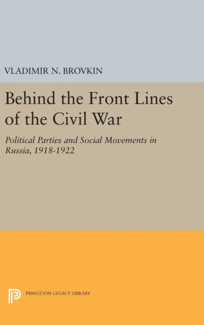 Book cover of: Behind the Front Lines of the Civil War. By: Vladimir N. Brovkin