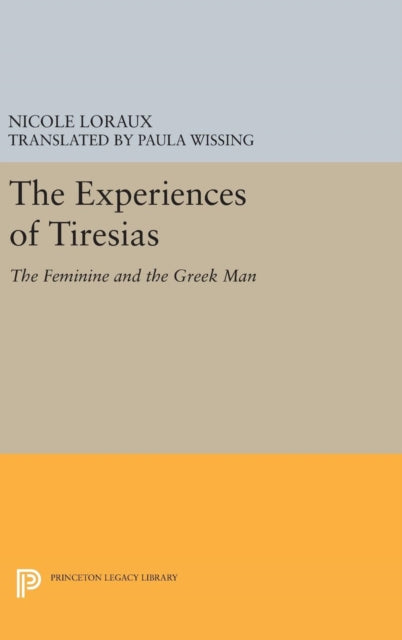 Book cover of: Experiences of Tiresias. By: Nicole Loraux