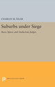Book cover of: Suburbs under Siege. By: Charles M. Haar