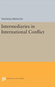 Book cover of: Intermediaries in International Conflict. By: Thomas Princen