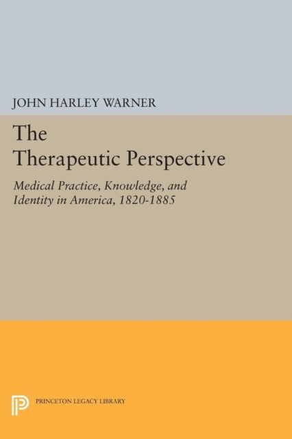 Book cover of: Therapeutic Perspective. By: John Harley Warner