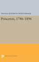 Book cover of: Princeton, 1746-1896. By: Thomas Jefferson Wertenbaker
