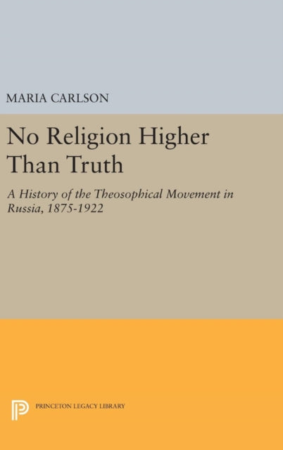 Book cover of: No Religion Higher Than Truth. By: Maria Carlson