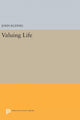 Book cover of: Valuing Life. By: John Kleinig