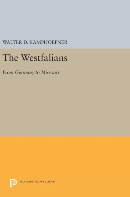 Book cover of: Westfalians. By: Walter D. Kamphoefner
