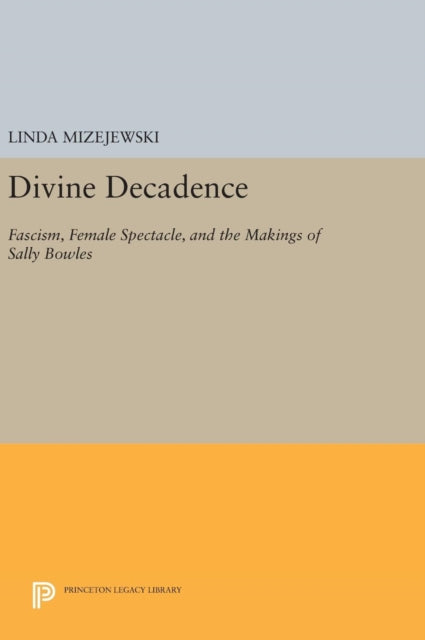 Book cover of: Divine Decadence. By: Linda Mizejewski