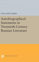 Book cover of: Autobiographical Statements in Twentieth-Century Russian Literature. By: Jane Gary Harris