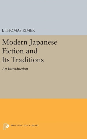 Modern Japanese Fiction and Its Traditions