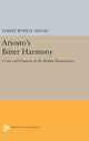 Book cover of: Ariosto's Bitter Harmony. By: Albert Russell Ascoli