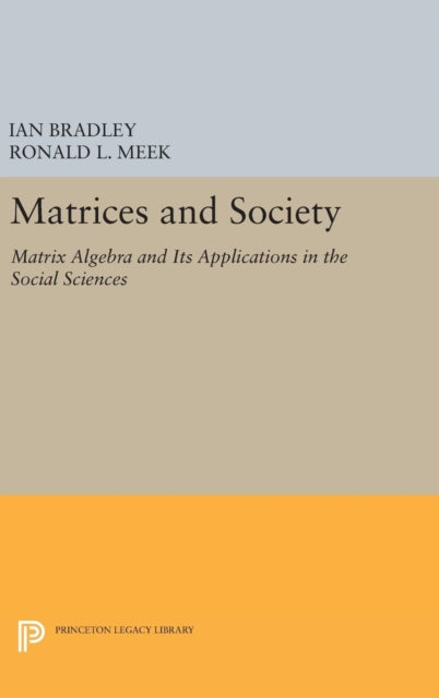 Book cover of: Matrices and Society. By: Ian Bradley