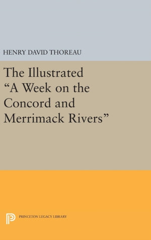 Illustrated A Week on the Concord and Merrimack Rivers