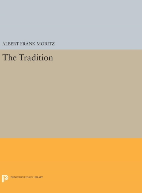 Book cover of: Tradition. By: Albert Frank Moritz