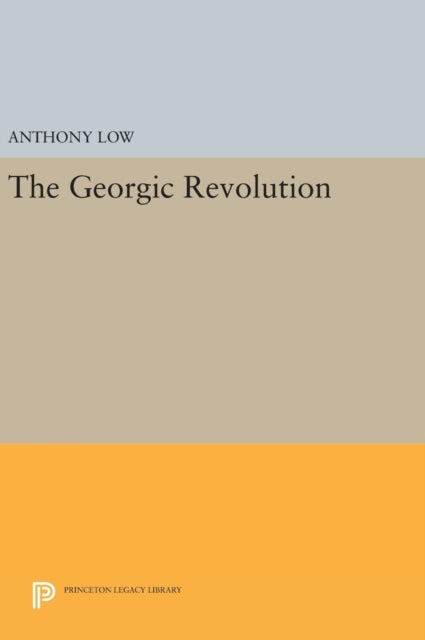Book cover of: Georgic Revolution. By: Anthony Low