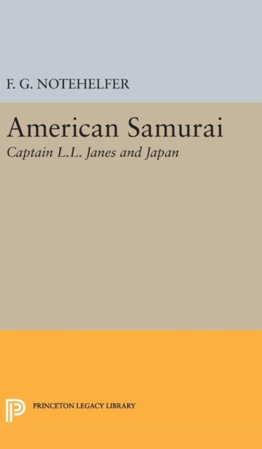 Book cover of: American Samurai. By: F. G. Notehelfer