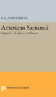 Book cover of: American Samurai. By: F. G. Notehelfer