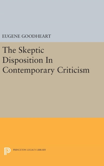 Book cover of: Skeptic Disposition In Contemporary Criticism. By: Eugene Goodheart