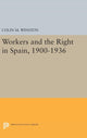 Book cover of: Workers and the Right in Spain, 1900-1936. By: Colin M. Winston