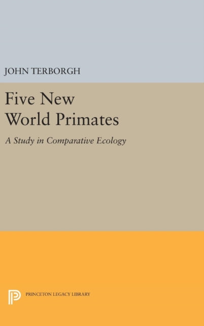 Book cover of: Five New World Primates. By: John Terborgh