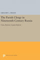 Book cover of: Parish Clergy in Nineteenth-Century Russia. By: Gregory L. Freeze