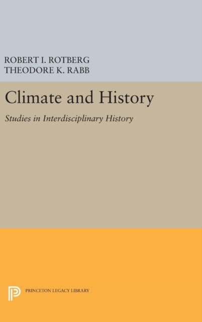 Book cover of: Climate and History. By: Robert I. Rotberg