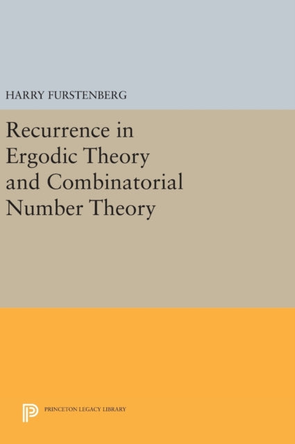 Book cover of: Recurrence in Ergodic Theory and Combinatorial Number Theory. By: Harry Furstenberg