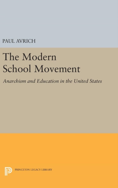Book cover of: Modern School Movement. By: Paul Avrich