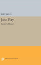 Book cover of: Just Play. By: Ruby Cohn