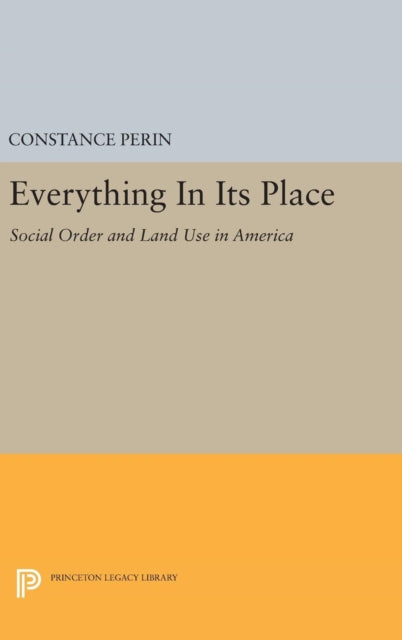 Book cover of: Everything In Its Place. By: Constance Perin