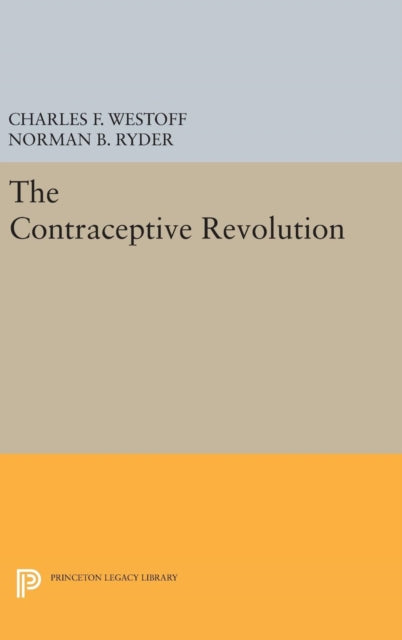 Book cover of: Contraceptive Revolution. By: Charles F. Westoff
