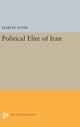 Book cover of: Political Elite of Iran. By: Marvin Zonis