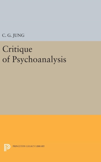 Book cover of: Critique of Psychoanalysis. By: Carl Gustav Jung