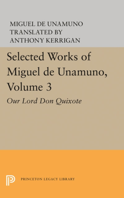Book cover of: Selected Works of Miguel de Unamuno, Volume 3. By: Miguel de Unamuno