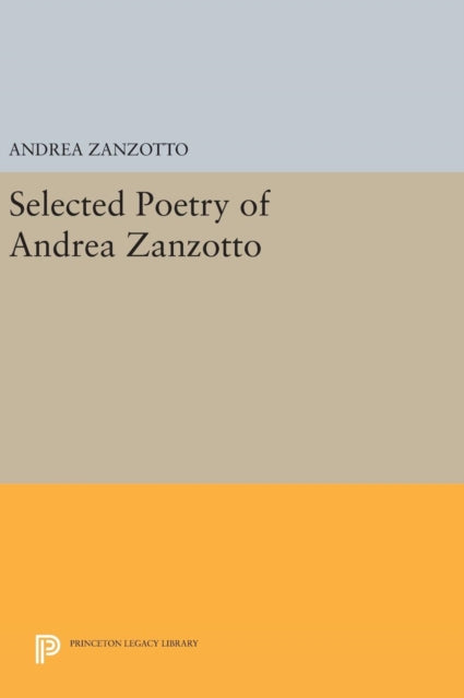 Book cover of: Selected Poetry of Andrea Zanzotto. By: Andrea Zanzotto