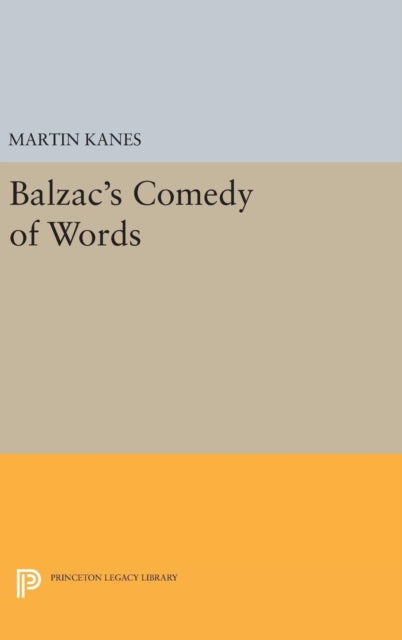 Book cover of: Balzac's Comedy of Words. By: Martin Kanes