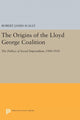 Book cover of: Origins of the Lloyd George Coalition. By: Robert James Scally