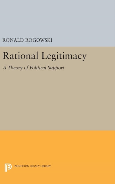 Book cover of: Rational Legitimacy. By: Ronald Rogowski